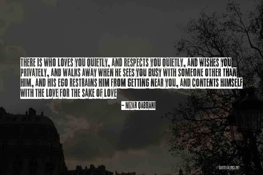 Love Him For Who He Is Quotes By Nizar Qabbani Love Him For Who He Is Quotes By Nizar Qabbani