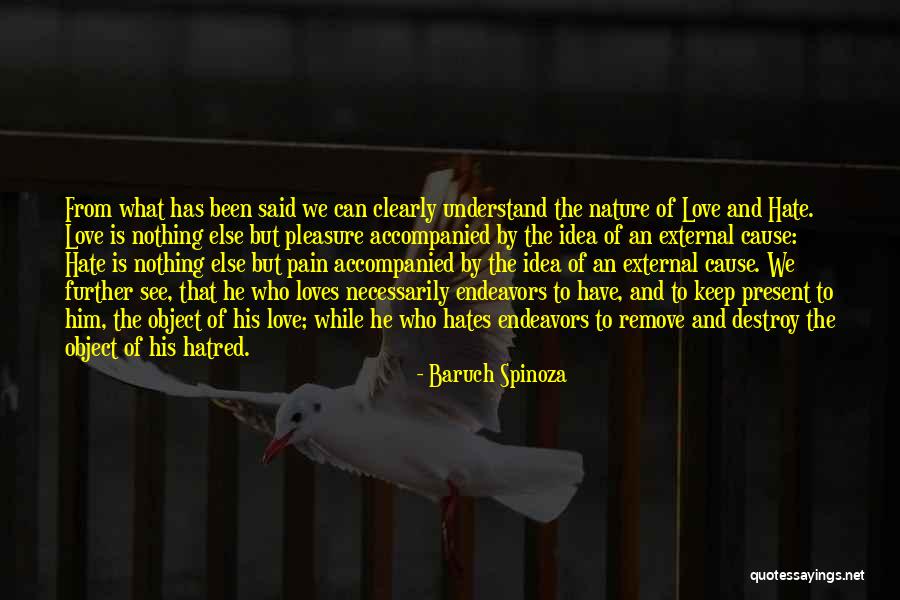 Love Him Hate Him Quotes By Baruch Spinoza Love Him Hate Him Quotes By Baruch Spinoza
