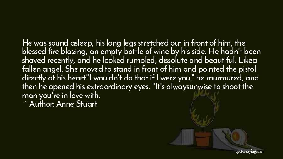 Love Him Like I Do Quotes By Anne Stuart
