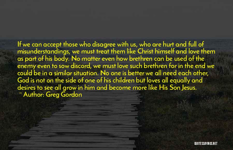 Love Him Like No Other Quotes By Greg Gordon