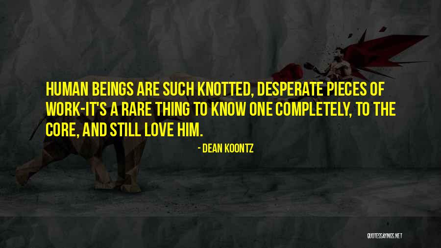 Love Him Still Quotes By Dean Koontz