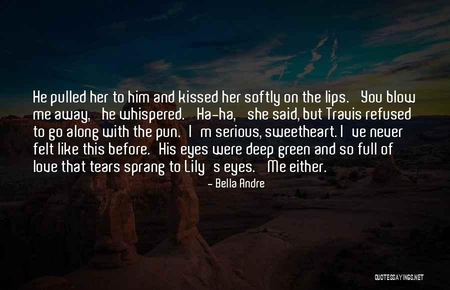 Love His Eyes Quotes By Bella Andre