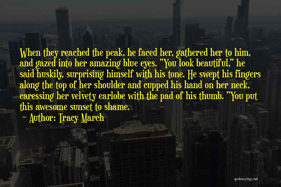 Love His Eyes Quotes By Tracy March