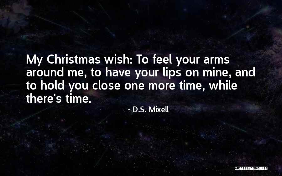 Love His Hugs Quotes By D.S. Mixell Love His Hugs Quotes By D.S. Mixell