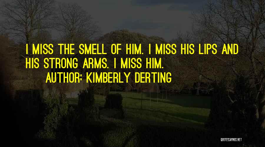Love His Smell Quotes By Kimberly Derting