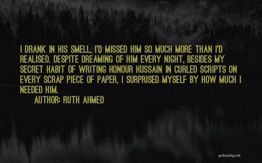 Love His Smell Quotes By Ruth Ahmed