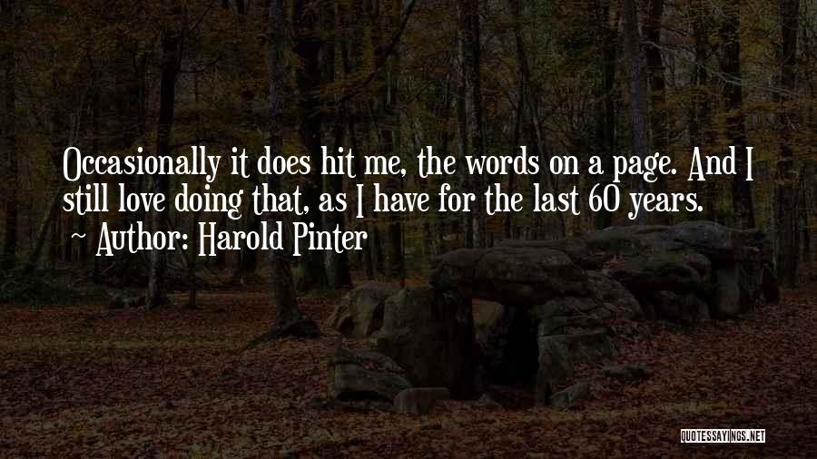 Love Hit Quotes By Harold Pinter