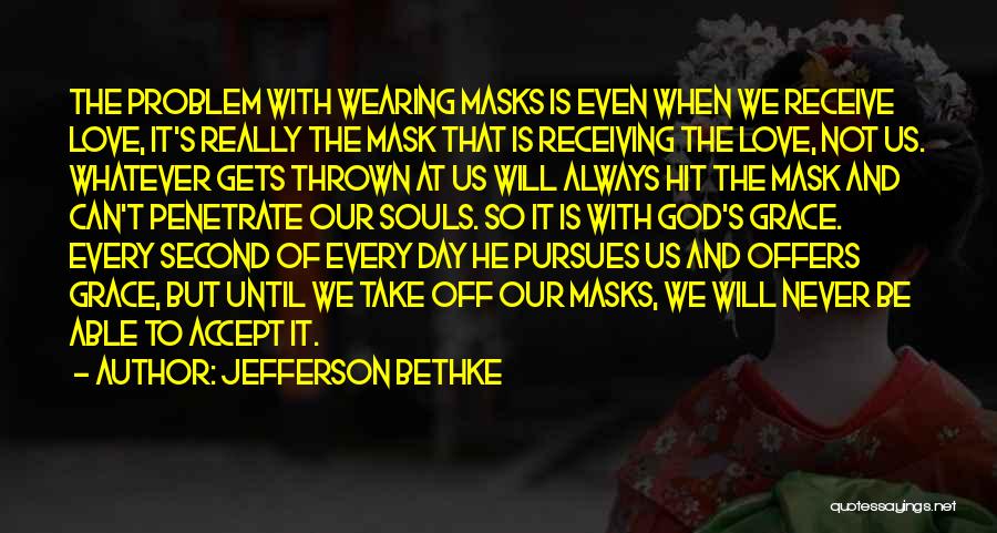 Love Hit Quotes By Jefferson Bethke