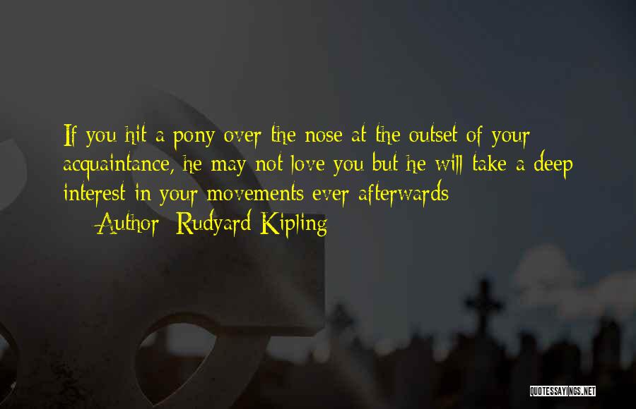 Love Hit Quotes By Rudyard Kipling