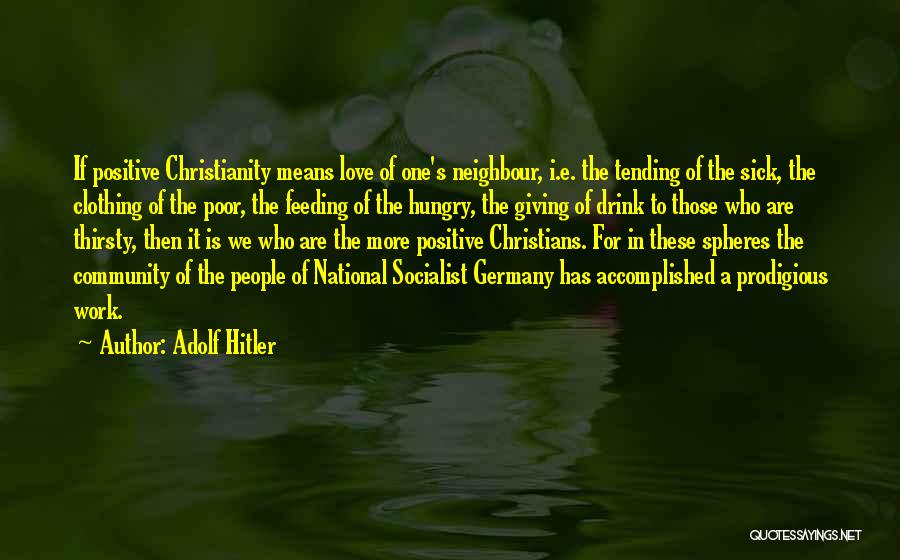 Love Hitler Quotes By Adolf Hitler