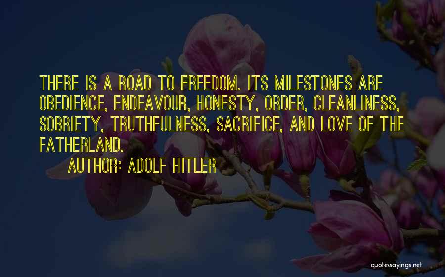 Love Hitler Quotes By Adolf Hitler