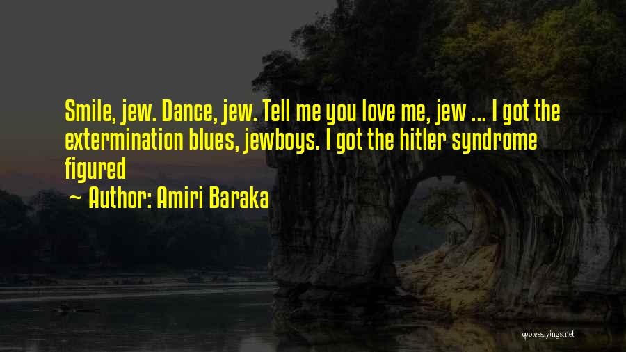 Love Hitler Quotes By Amiri Baraka