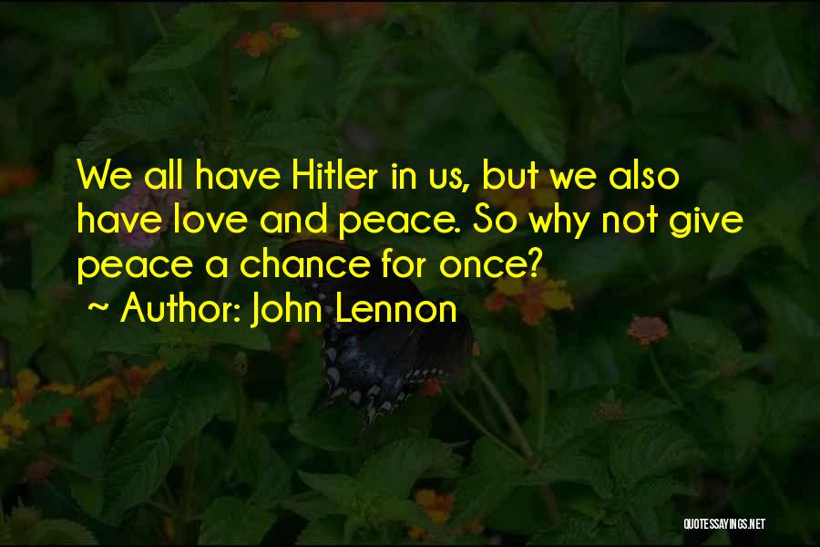 Love Hitler Quotes By John Lennon