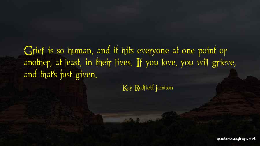 Love Hits You Quotes By Kay Redfield Jamison