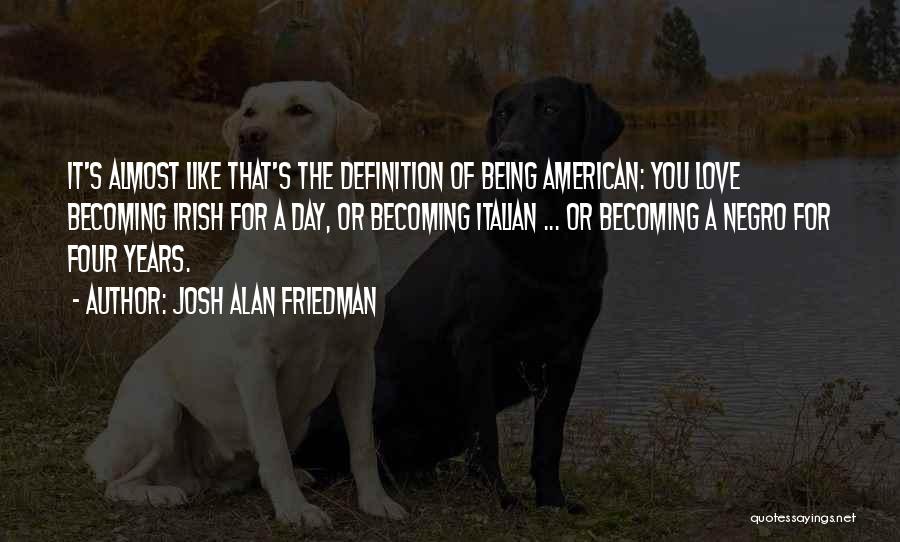 Love Holidays Quotes By Josh Alan Friedman