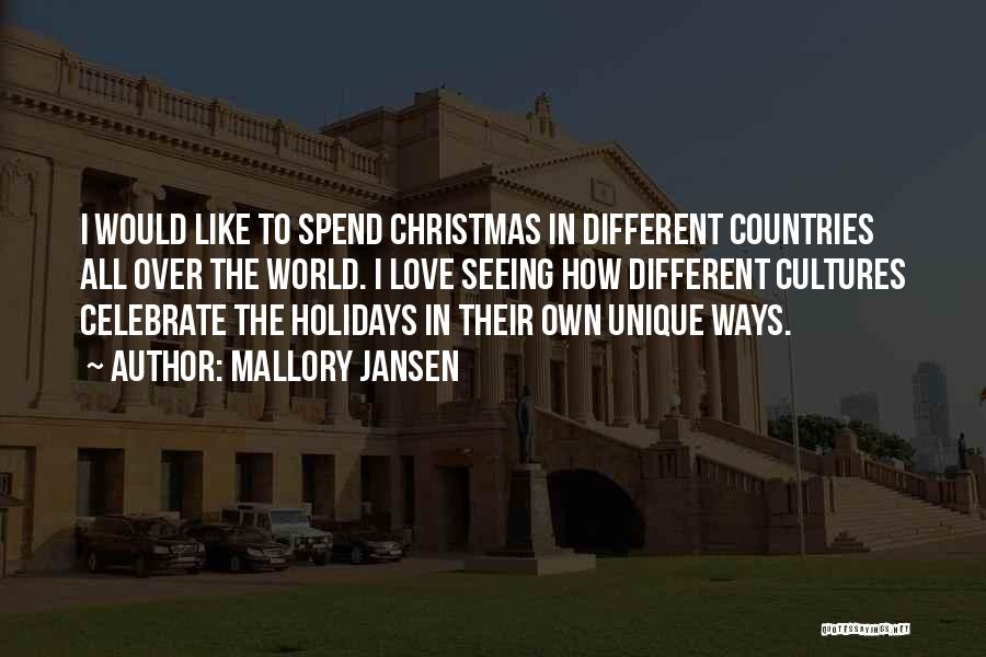 Love Holidays Quotes By Mallory Jansen