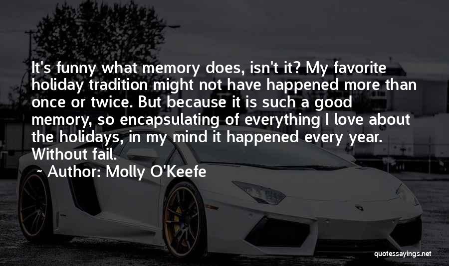 Love Holidays Quotes By Molly O'Keefe