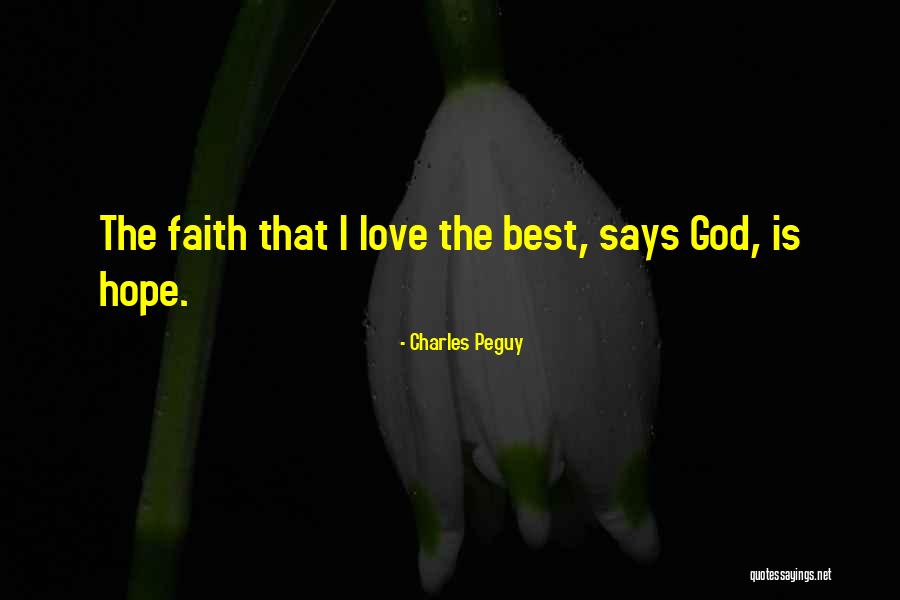 Love Hope Faith Quotes By Charles Peguy Love Hope Faith Quotes By Charles Peguy