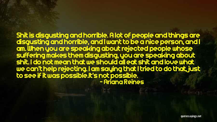 Love Horrible Quotes By Ariana Reines Love Horrible Quotes By Ariana Reines