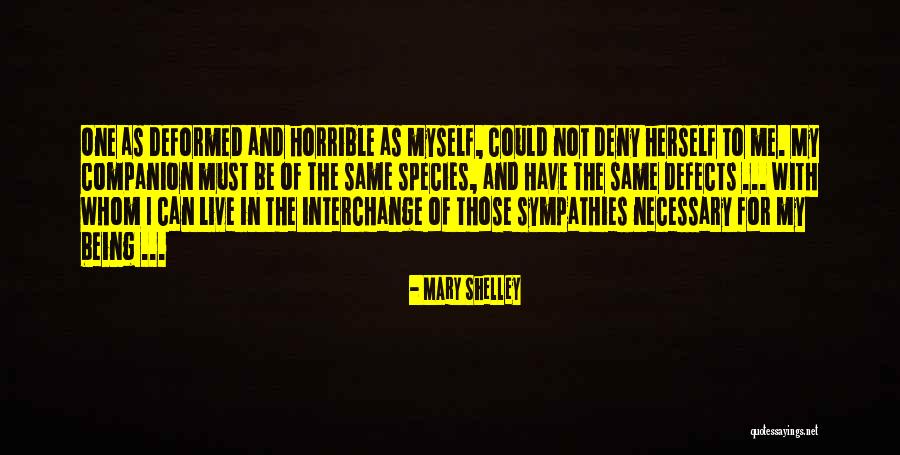Love Horrible Quotes By Mary Shelley Love Horrible Quotes By Mary Shelley