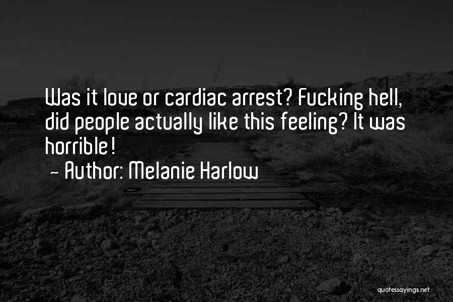 Love Horrible Quotes By Melanie Harlow
