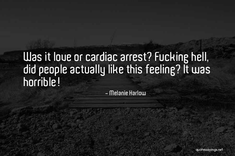 Love Horrible Quotes By Melanie Harlow