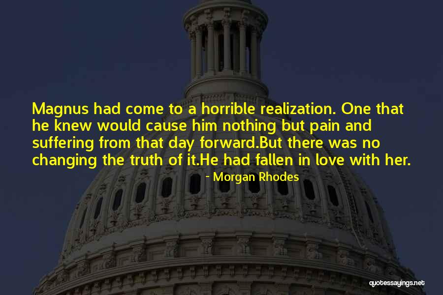 Love Horrible Quotes By Morgan Rhodes