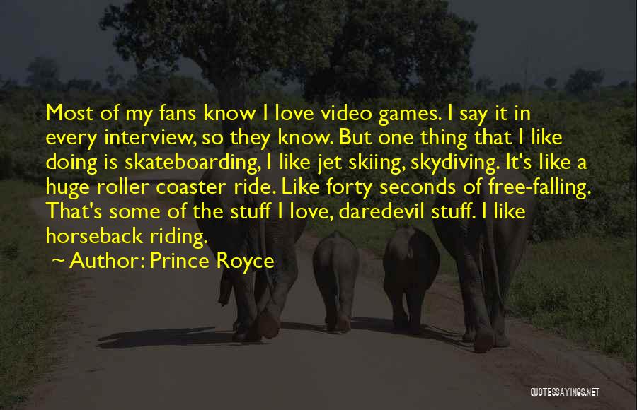 Love Horseback Riding Quotes By Prince Royce