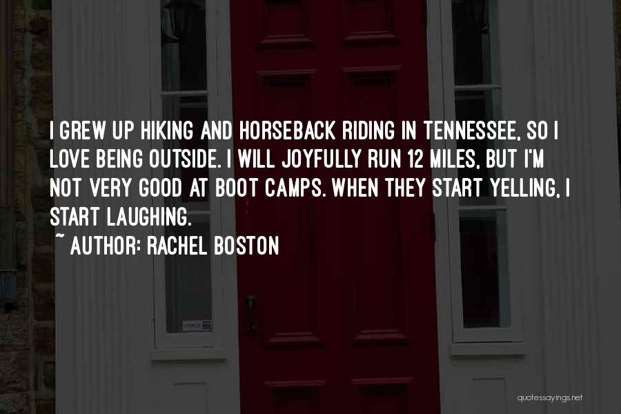 Love Horseback Riding Quotes By Rachel Boston