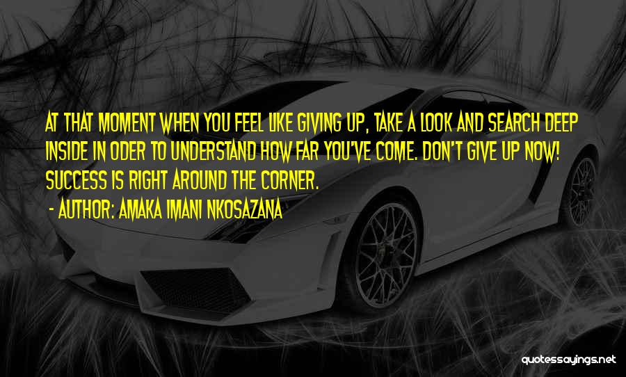 Love How You Look Quotes By Amaka Imani Nkosazana Love How You Look Quotes By Amaka Imani Nkosazana