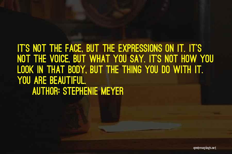 Love How You Look Quotes By Stephenie Meyer
