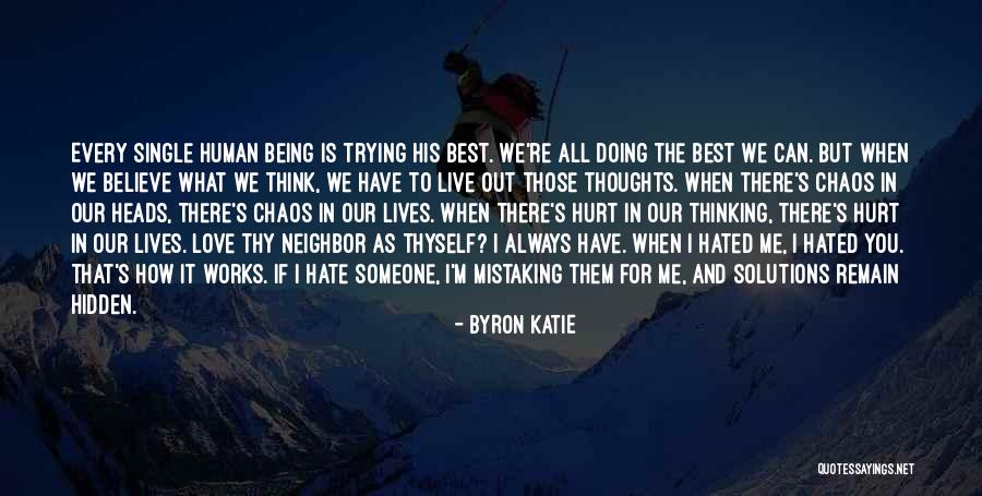 Love Human Being Quotes By Byron Katie