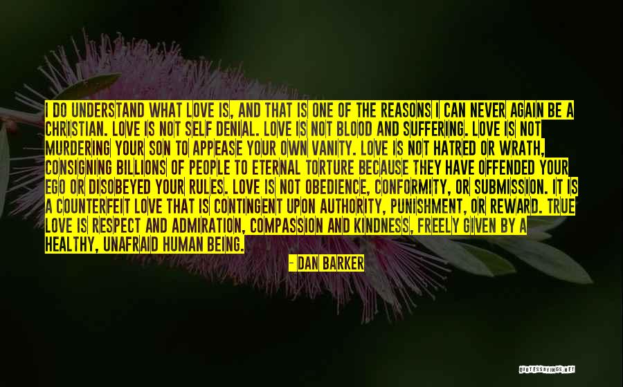 Love Human Being Quotes By Dan Barker