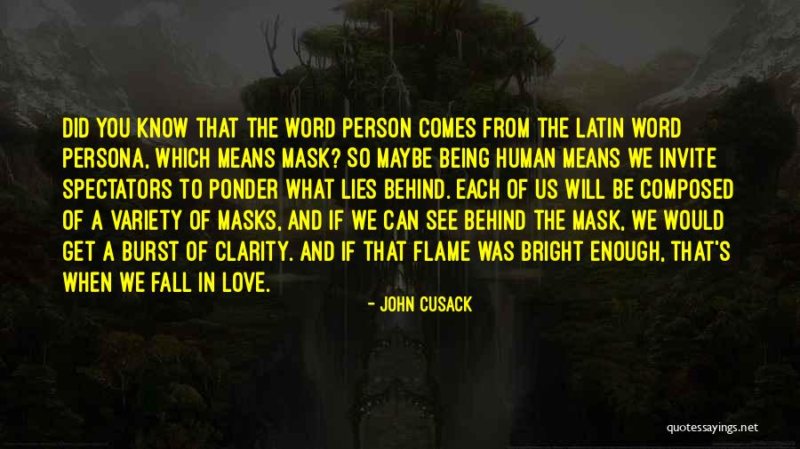 Love Human Being Quotes By John Cusack