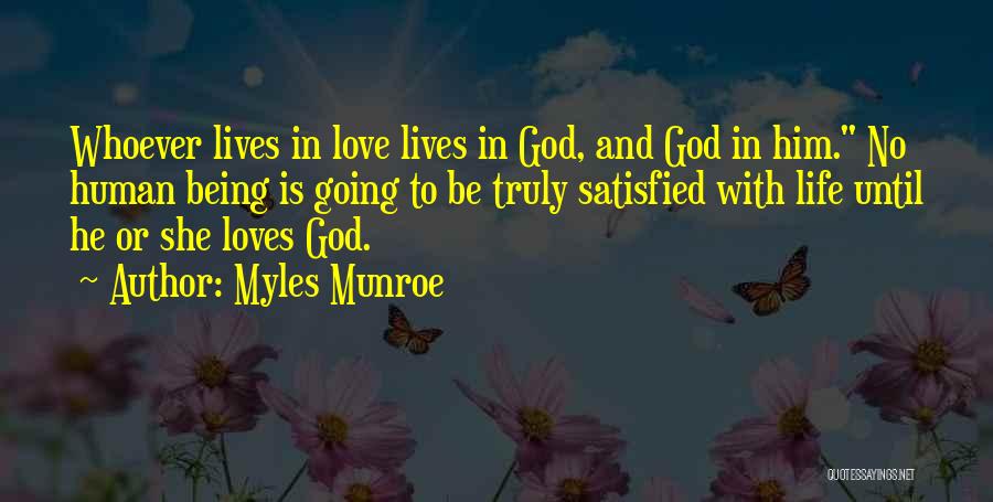 Love Human Being Quotes By Myles Munroe