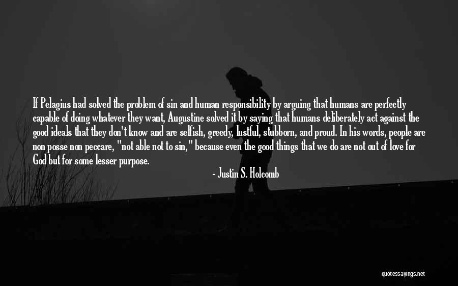 Love Humans Quotes By Justin S. Holcomb