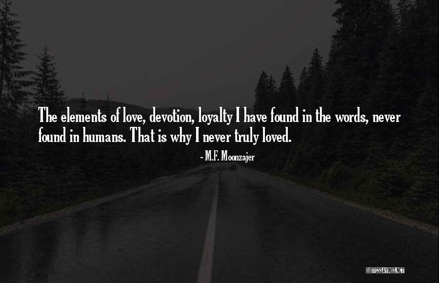 Love Humans Quotes By M.F. Moonzajer