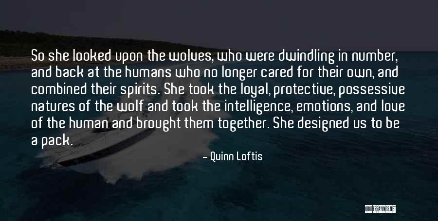 Love Humans Quotes By Quinn Loftis