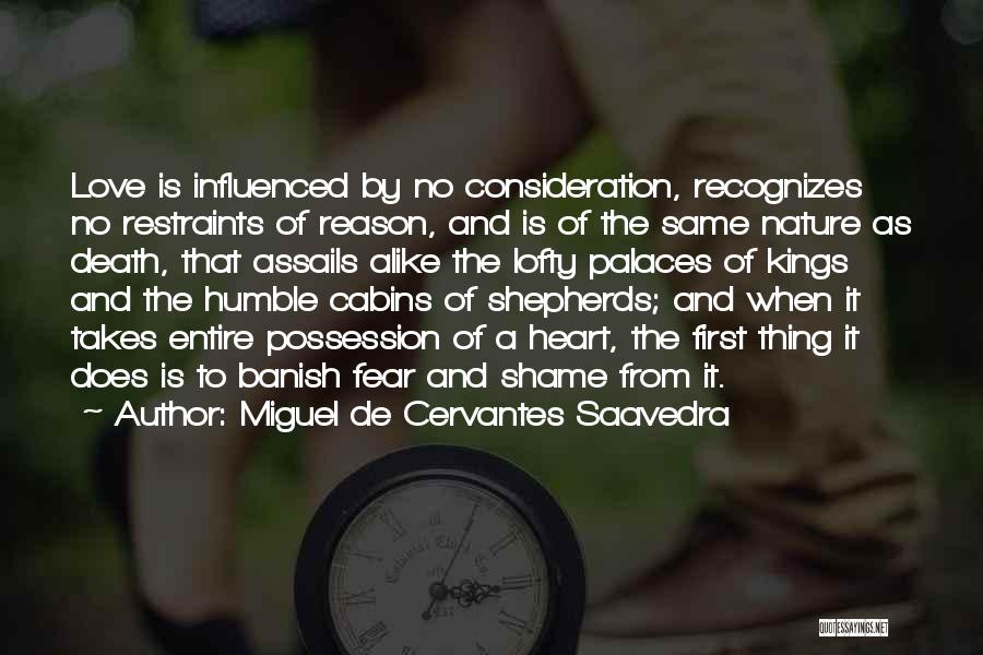 Love Humble Quotes By Miguel De Cervantes Saavedra