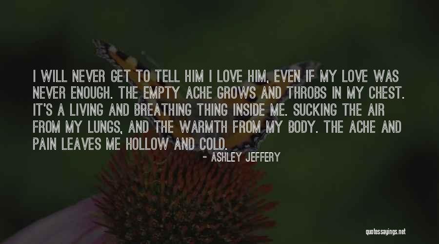 Love Hunt Quotes By Ashley Jeffery