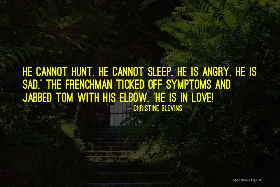 Love Hunt Quotes By Christine Blevins