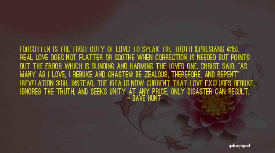 Love Hunt Quotes By Dave Hunt