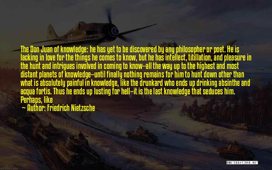 Love Hunt Quotes By Friedrich Nietzsche