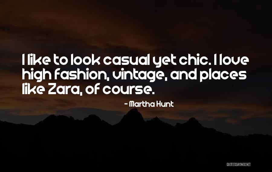 Love Hunt Quotes By Martha Hunt