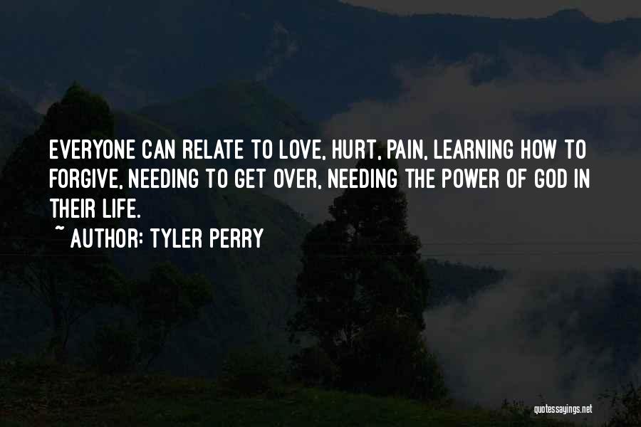 Love Hurt And Moving On Quotes By Tyler Perry