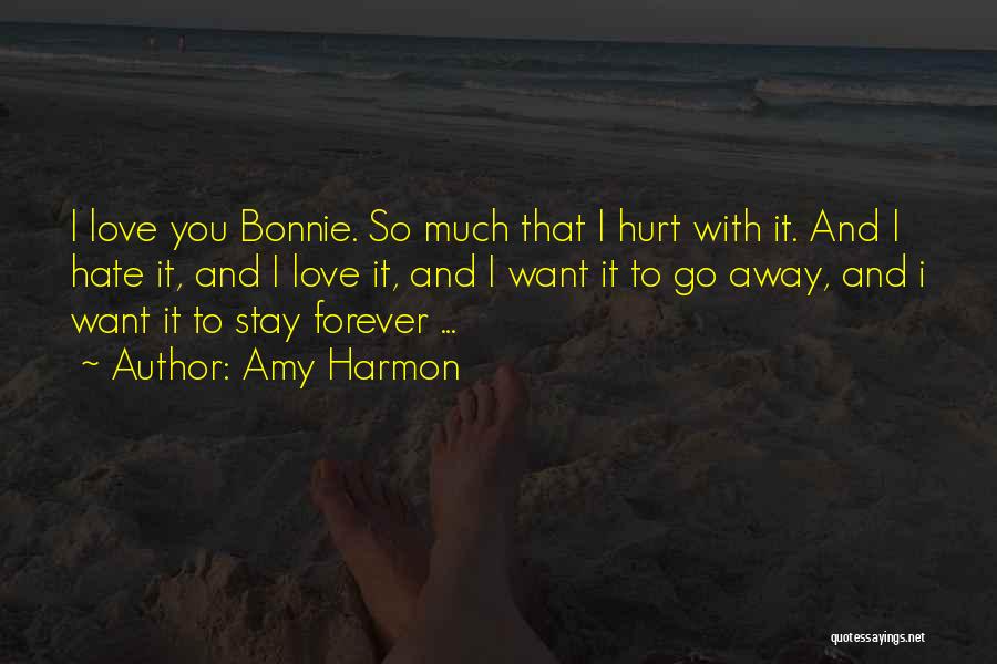 Love Hurt So Much Quotes By Amy Harmon