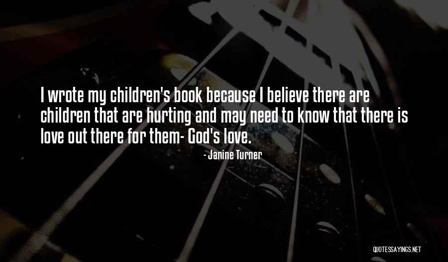 Love Hurting Quotes By Janine Turner Love Hurting Quotes By Janine Turner