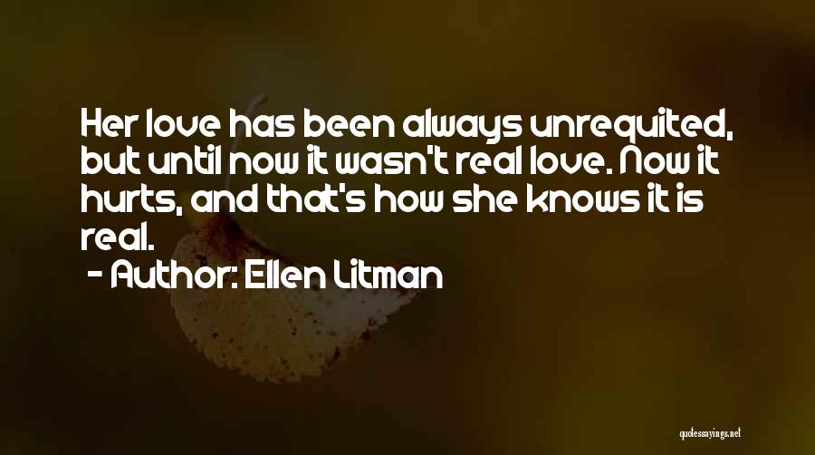 Love Hurts Always Quotes By Ellen Litman