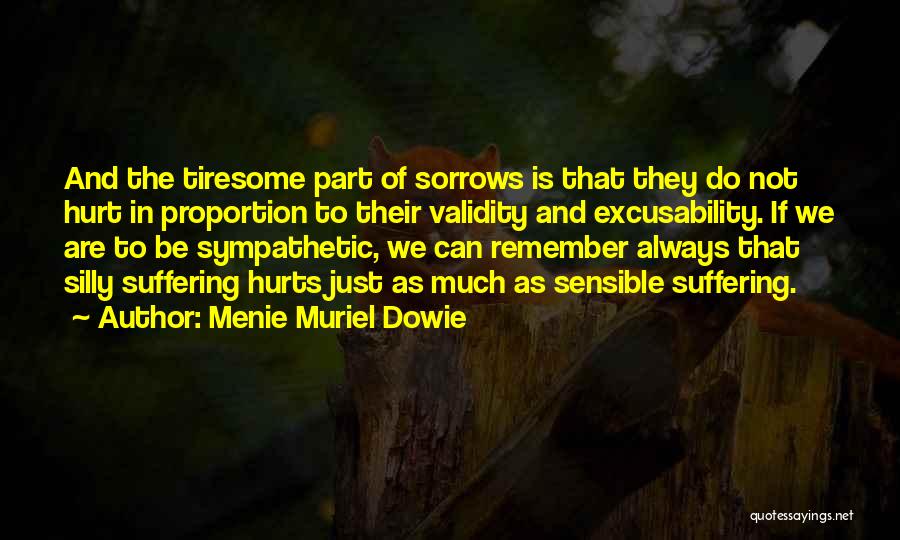 Love Hurts Always Quotes By Menie Muriel Dowie
