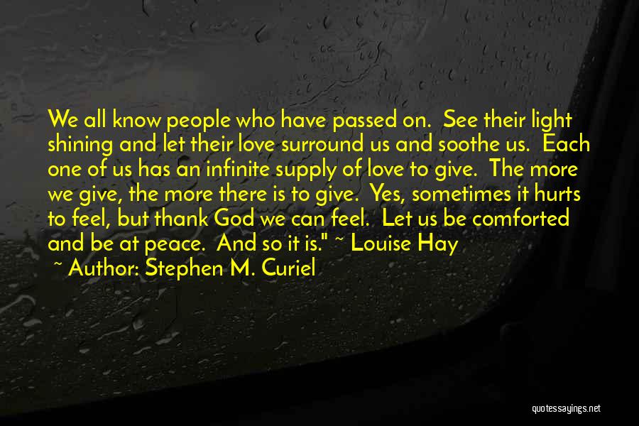 Love Hurts More Quotes By Stephen M. Curiel